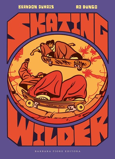 Skating Wilder (castellà) | 9788416985685 | Brandon Dumais ; AJ Dungo