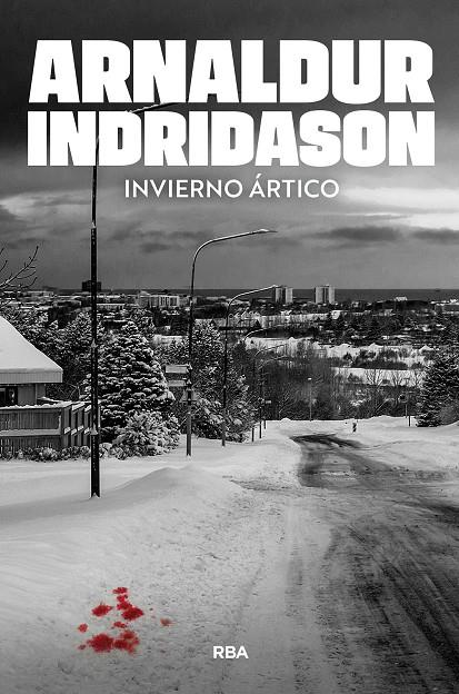 Invierno ártico | 9788410989009 | Arnaldur Indridason