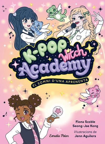 El somni d'una aprenenta (K-Pop witch academy; 1) | 9791388358173 | Fiona Scoble ; Seong-Jae Kong ; Jen Aguilera