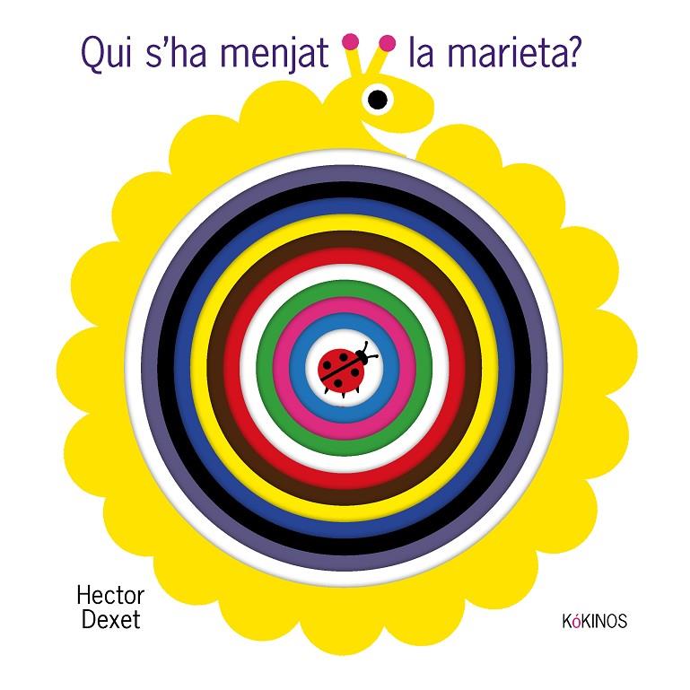 Qui s'ha menjat la marieta? | 9788419475848 | Hector Dexet