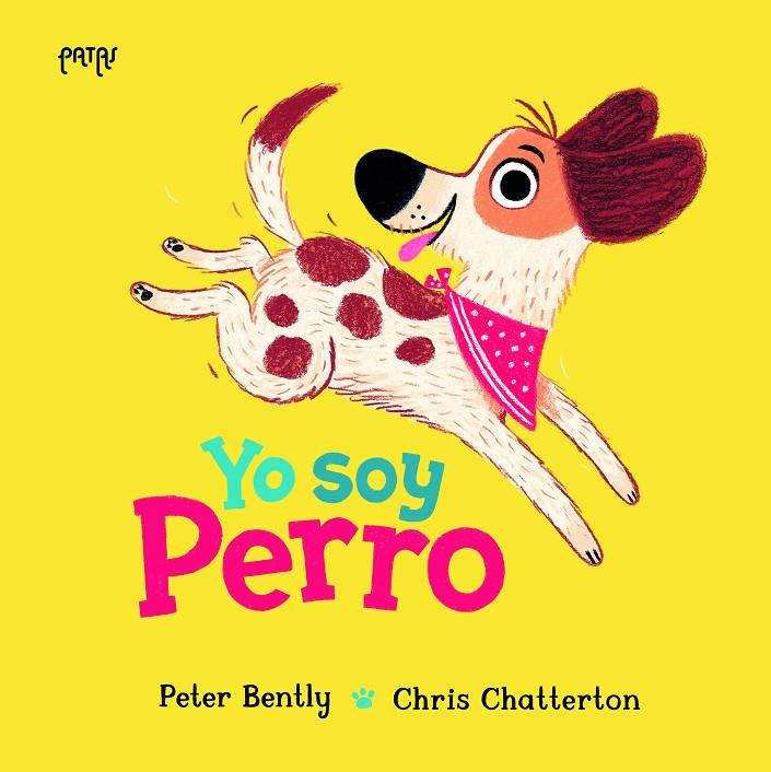Yo soy Perro | 9788414065365 | Peter Bently ; Chris Chatterton