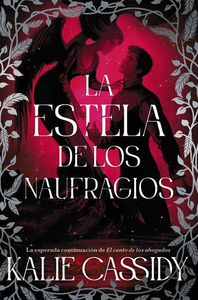 La estela de los naufragios (La maga y la sirena; 2) | 9791388108266 | Kalie Cassidy