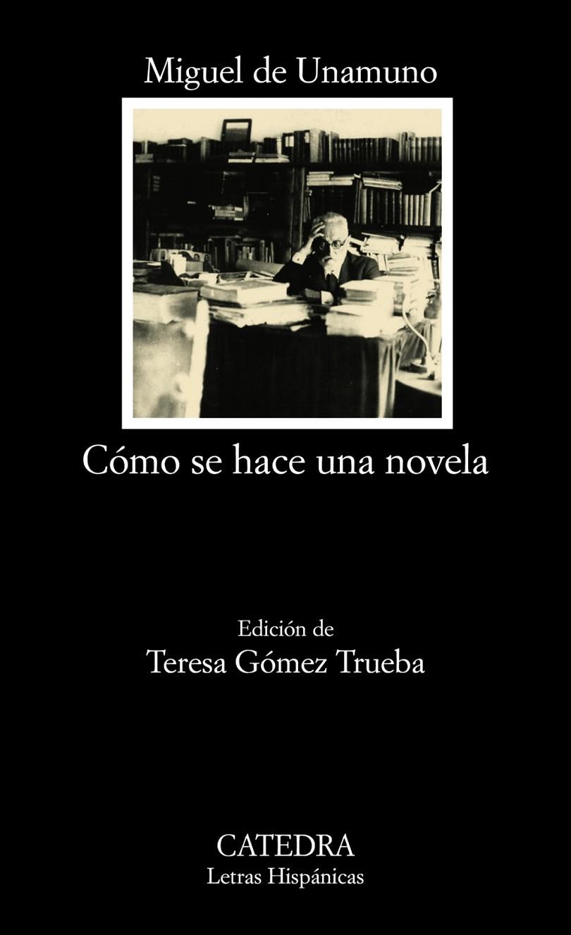 Cómo se hace una novela | 9788437625195 | Miguel de Unamuno