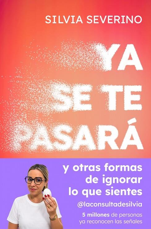 Ya se te pasará | 9788410467989 | Silvia Severino