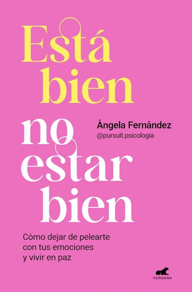 Está bien no estar bien | 9788418620768 | Ángela Fernández (@pursuit.psicologia)