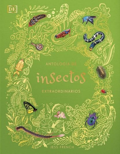 Antología de insectos extraordinarios | 9780241838792 | Jess French ; Angela Rizza ; Daniel Long