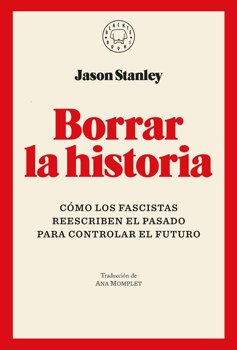 Borrar la historia | 9791387748005 | Jason Stanley