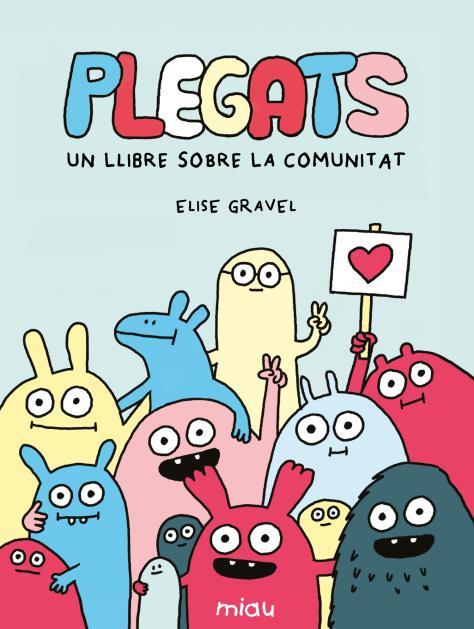 Plegats : un llibre sobre la comunitat | 9791388030161 | Elise Gravel