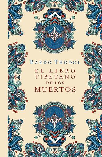 El libro tibetano de los muertos | 9788491117599 | Bardo Thodol