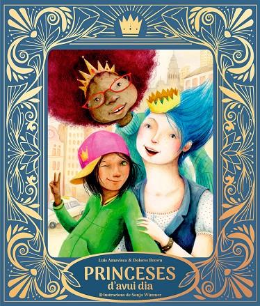 Princeses d’avui dia | 9791388132032 | Luis Amavisca ; Dolores Brown ; Sonja Wimmer