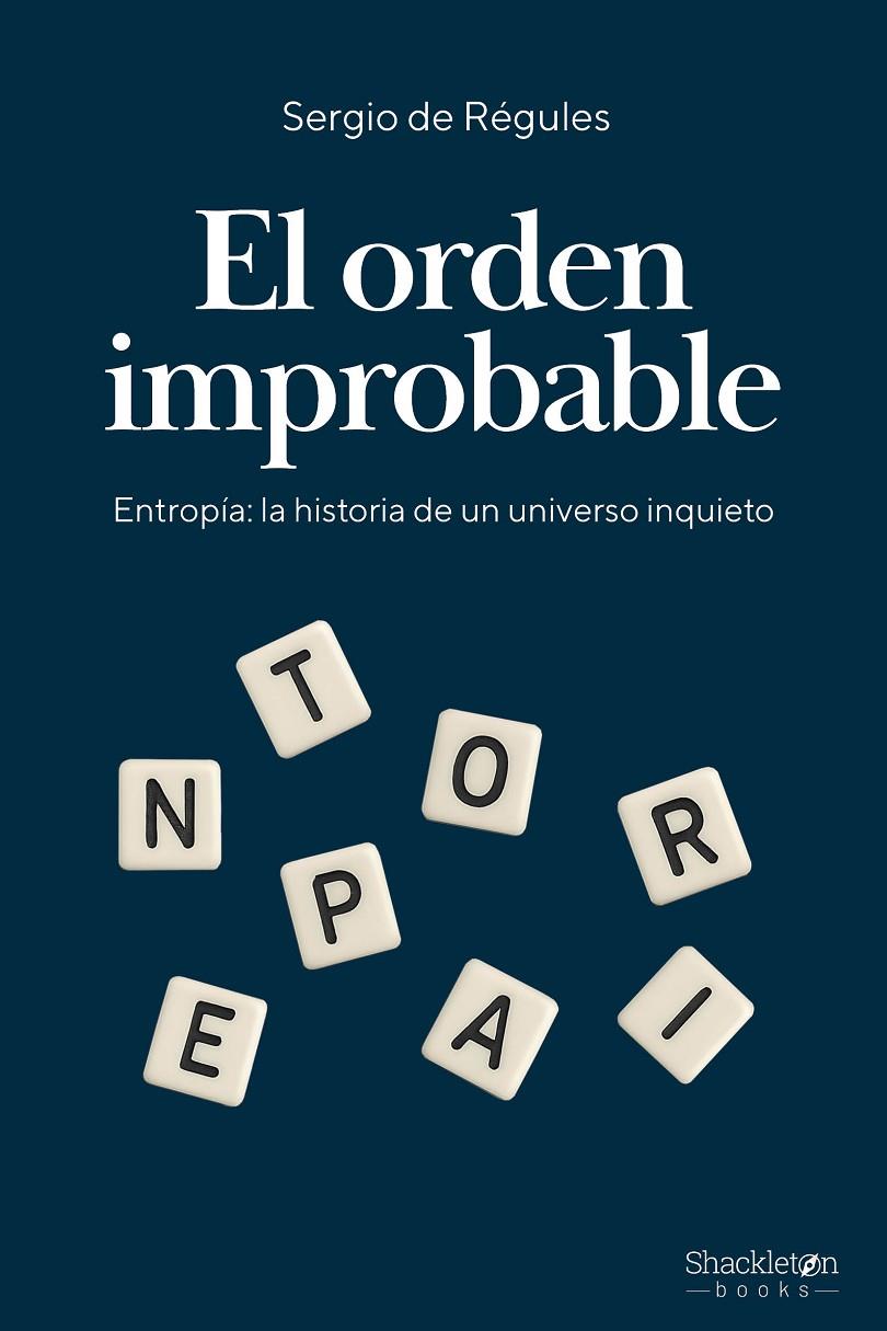 El orden improbable | 9788413616315 | Sergio de Régules