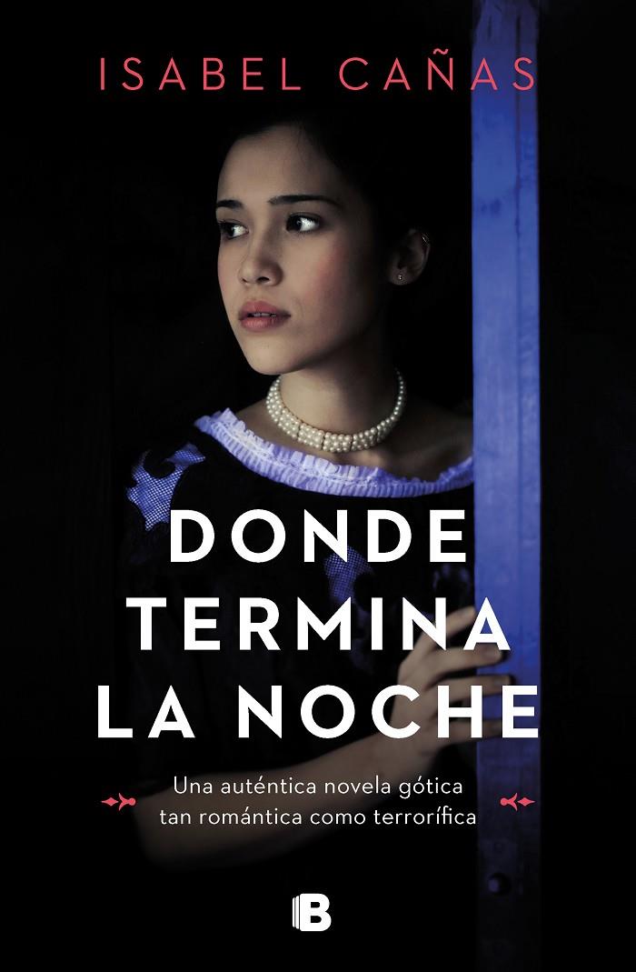 Donde termina la noche | 9788466672252 | Isabel Cañas
