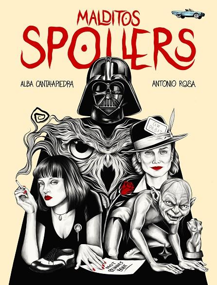 Malditos spoilers | 9788419466006 | Alba Cantalapiedra ; Antonio Rosa