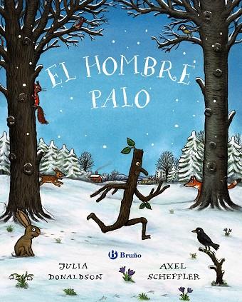El hombre palo | 9788469626931 | Julia Donaldson ; Axel Scheffler