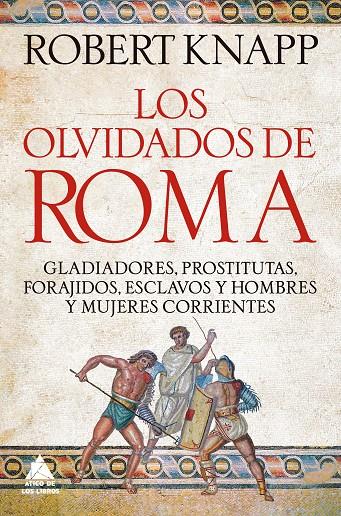 Los olvidados de Roma | 9791388324055 | Robert Knapp