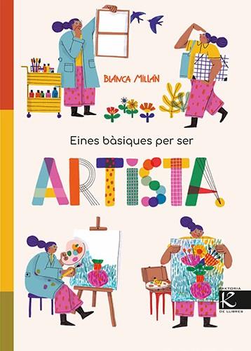 Eines bàsiques per ser artista | 9788410387430 | Blanca Millán