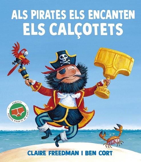 Als pirates els encanten els calçotets | 9788491458180 | Claire Freedman ; Ben Cort