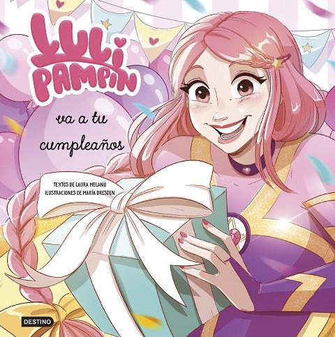 Luli Pampín va a tu cumpleaños | 9788408286875 | Luli Pampín ; Laura Raquel Melano