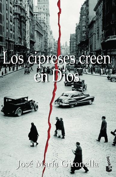 Los cipreses creen en Dios | 9788408068594 | José María Gironella