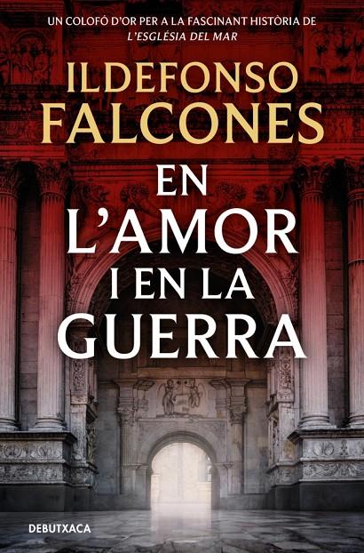 En l'amor i en la guerra (L'església del mar; 3) | 9788419394828 | Ildefonso Falcones