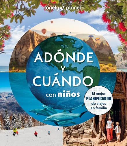 Adónde y cuándo con niños | 9788408294085