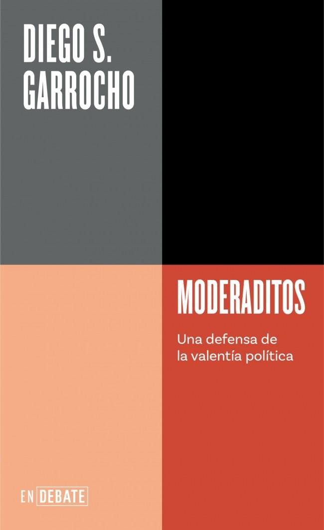 Moderaditos | 9788419642196 | Diego S. Garrocho