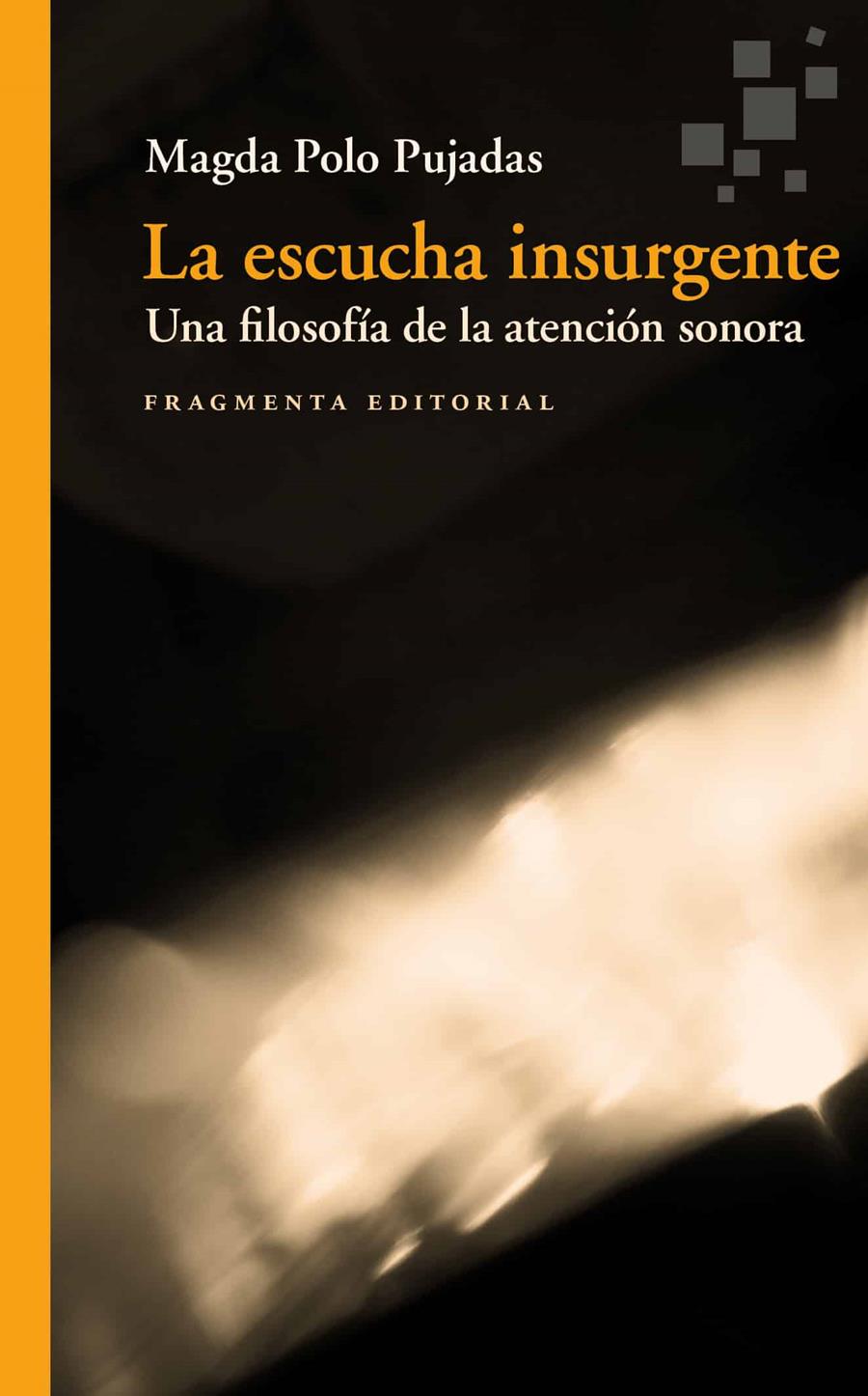 La escucha insurgente | 9791387548285 | Magda Polo Pujadas