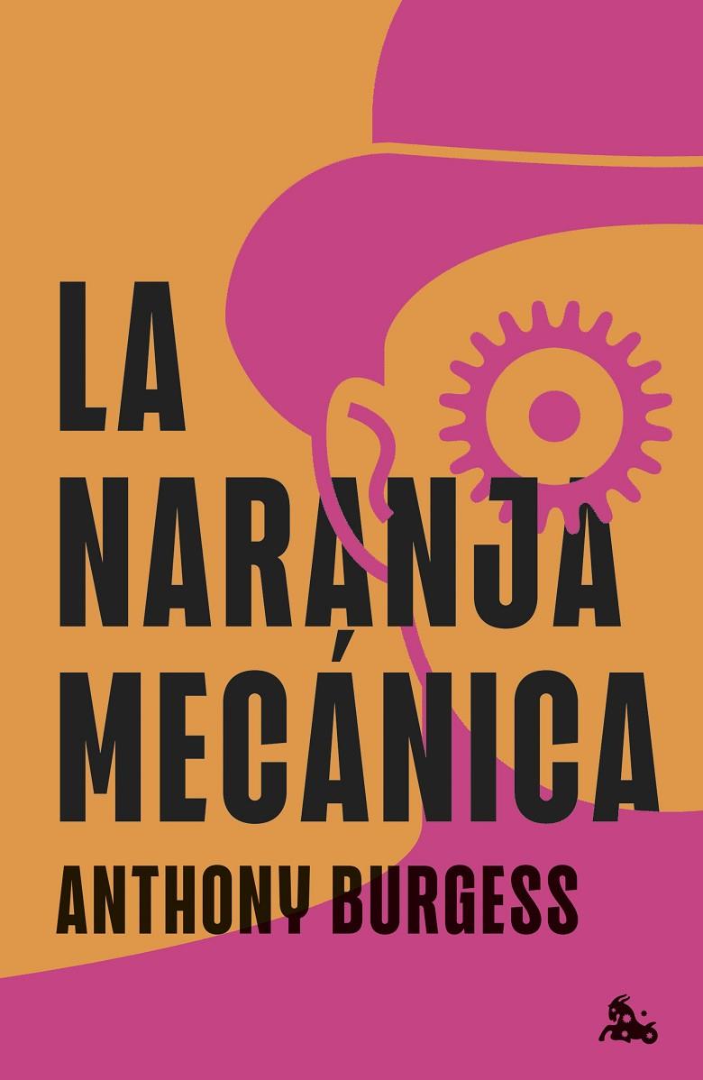 La naranja mecánica | 9788445022474 | Anthony Burgess