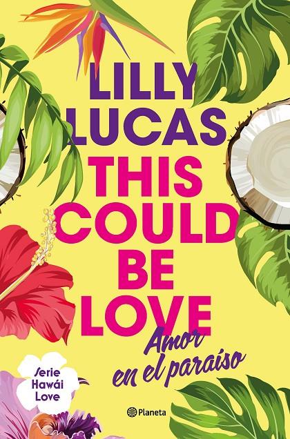 This could be love : Amor en el paraíso (Hawai love; 1) | 9788408322375 | lLilly Lucas