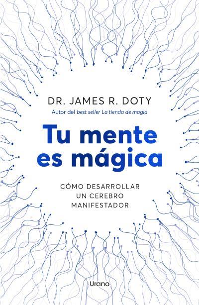 Tu mente es mágica | 9788418714757 | James Doty