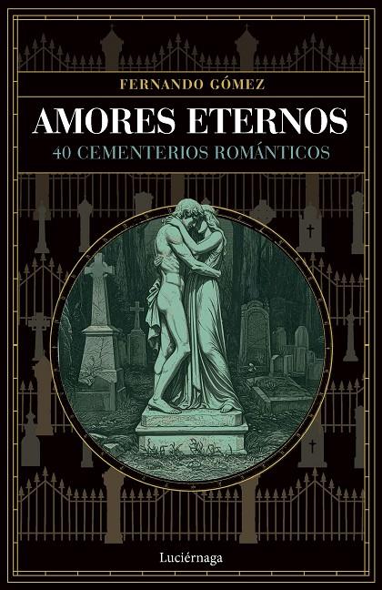 Amores eternos | 9791387667436 | Fernando Gómez Hernández