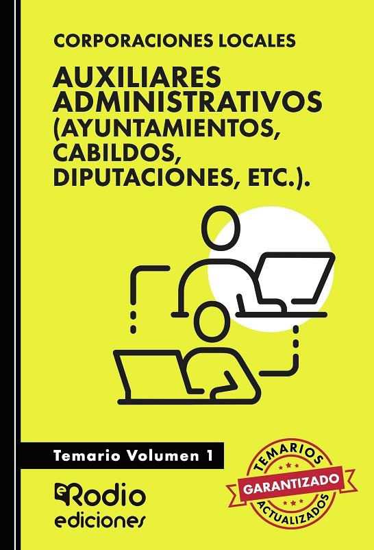 Auxiliares administrativos (Ayuntamientos, cabildos, diputaciones, etc.)  : Temario 1 | 9788419922304
