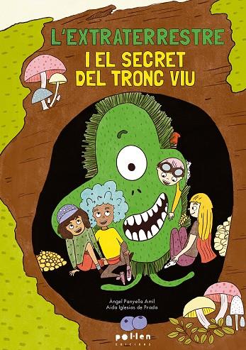 L’extraterrestre i el secret del tronc viu | 9788410255371 | Àngel Panyella Àmil ; Aida Iglesias de Prada