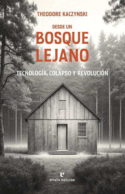 Desde un bosque lejano | 9791387597207 | Theodore Kaczynski