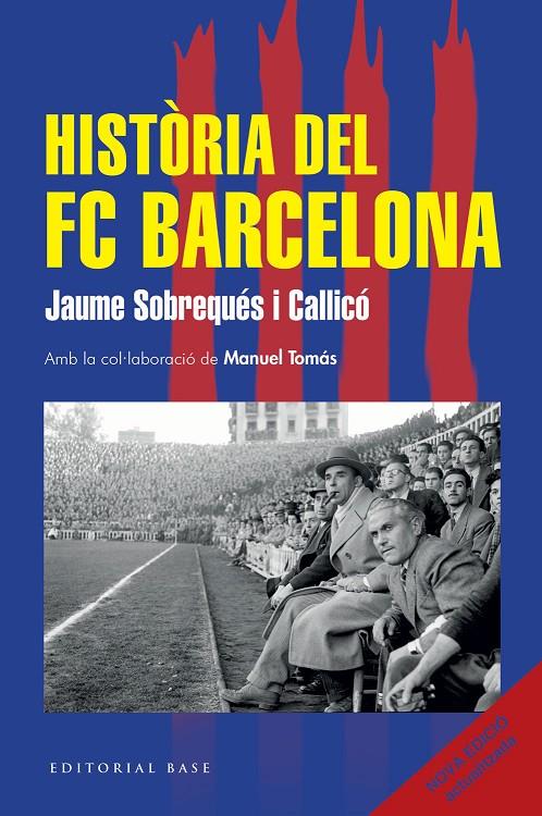 Història del FC Barcelona | 9791387728366 | Jaume Sobrequés i Callicó