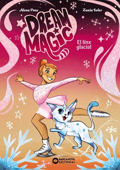 El linx glacial (Dream magic; 2) | 9788448967536 | Alena Pons ; Tania Soler