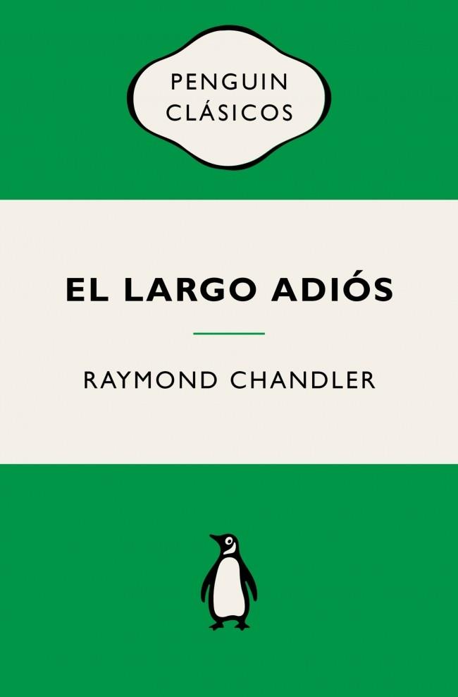 El largo adiós (Philip Marlowe; 6) | 9788491057895 | Raumond Chandler