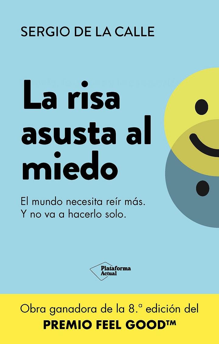 La risa asusta al miedo | 9788410079342 | Sergio de la Calle