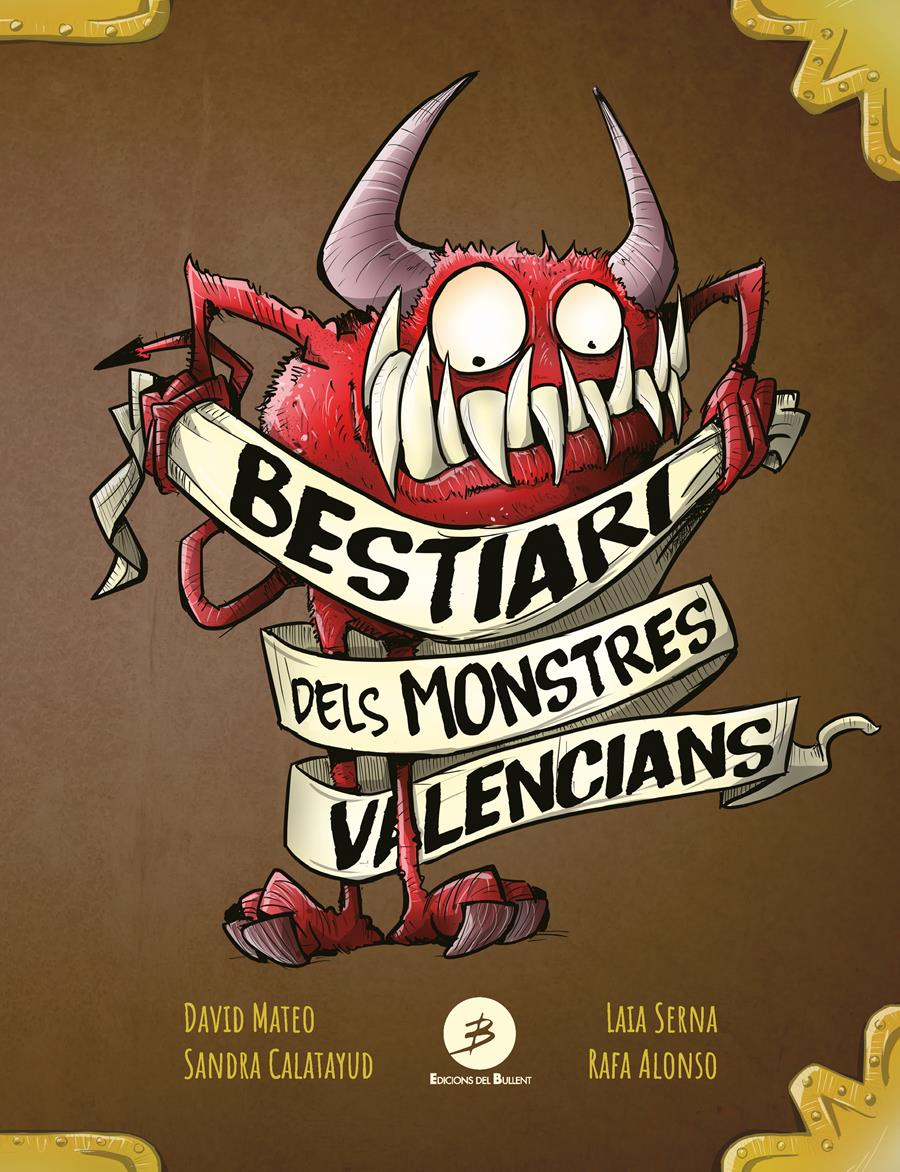Bestiari dels monstres valencians | 9788499042923 | David Mateo ; Sandra Calatayud ; Laia Serna ; Rafa Alonso