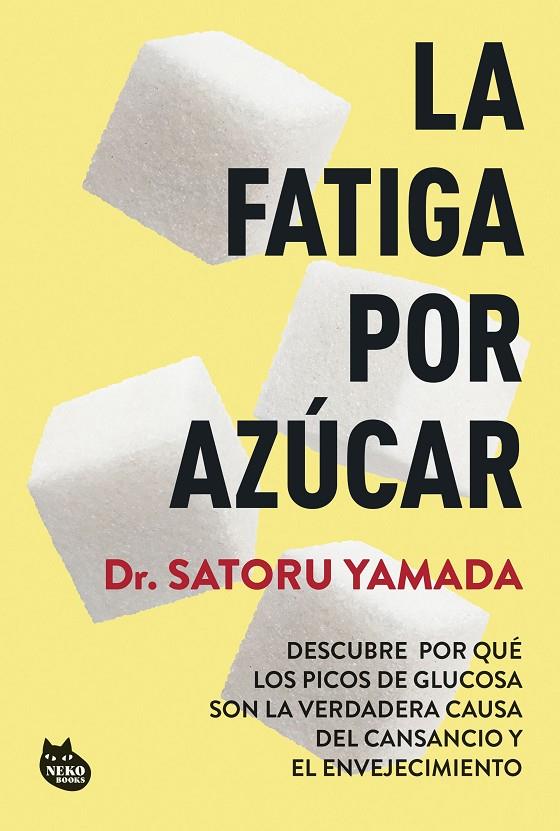 La fatiga por azúcar | 9788410427211 | Satoru Yamada