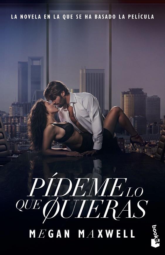 Pídeme lo que quieras | 9788408294665 | Megan Maxwell
