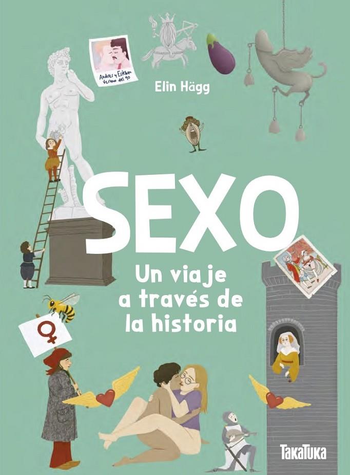 Sexo : un viaje a través de la historia | 9791387718145 | Elin Hägg