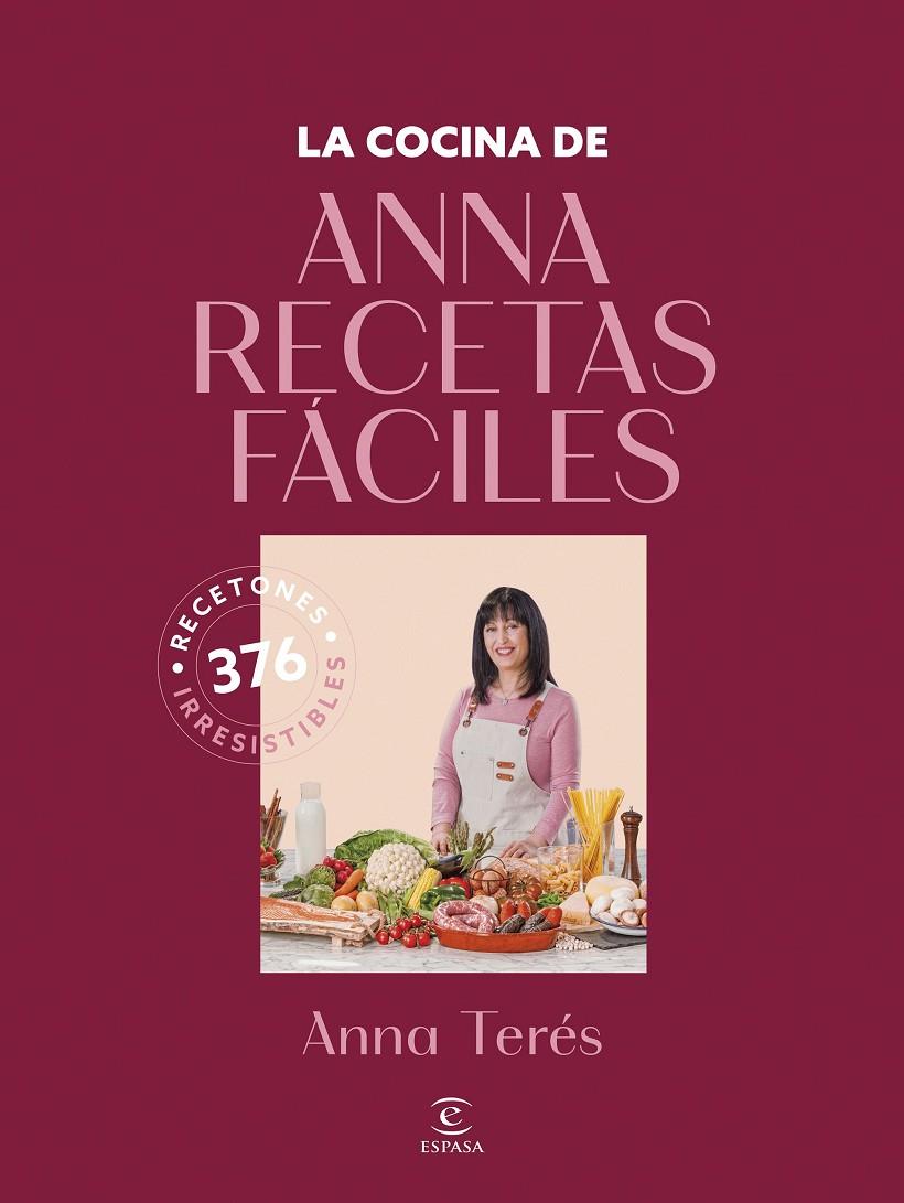 La cocina de Anna Recetas Fáciles | 9788467077902 | Anna Terés
