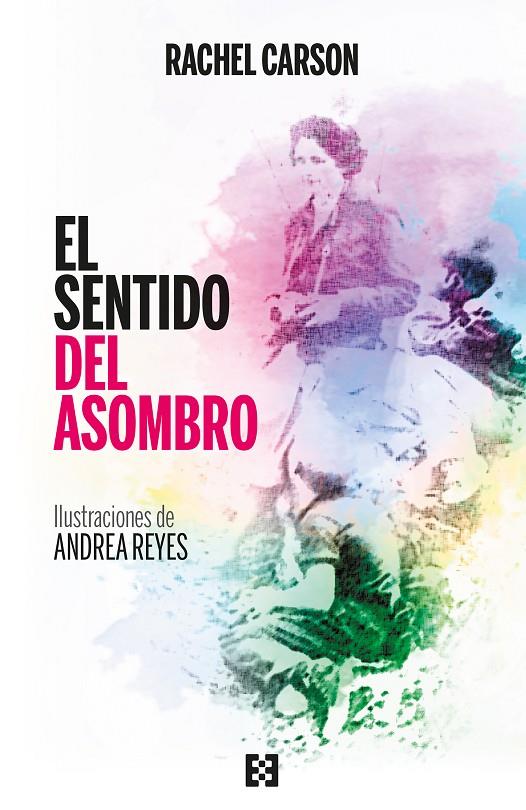 El sentido del asombro | 9788413390789 | Rachel Carson