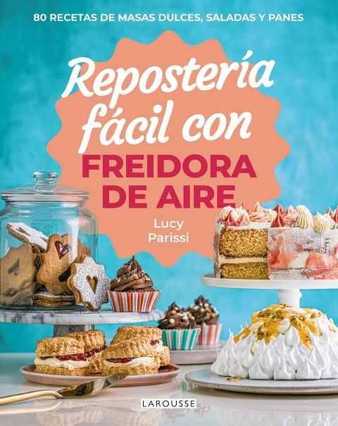 Repostería fácil con freidora de aire | 9791387520809 | Lucy Parissi