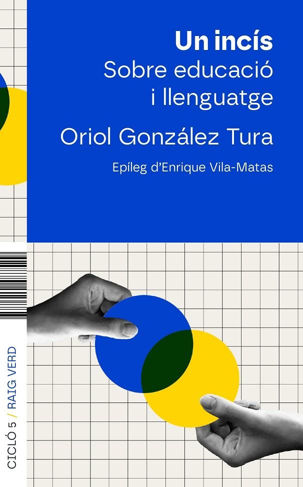 Un incís : sobre educació i llenguatge | 9788410487543 | Oriol González Tura