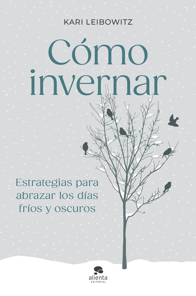 Cómo invernar | 9788413444727 | Kari Leibowitz