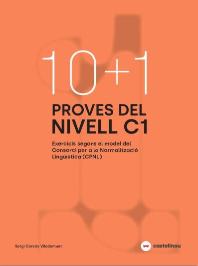 10+1 : proves del nivell C1 segons el model de CPNL | 9788410273757 | Sergi Cercós