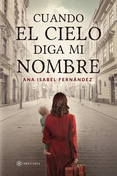 Cuando el cielo diga mi nombre | 9788419800602 | Ana Isabel Fernández