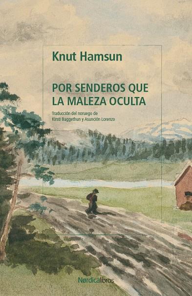 Por senderos que la maleza oculta | 9791387922511 | Knut Hamsun